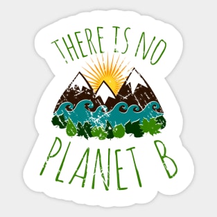 there is no planet b Sticker